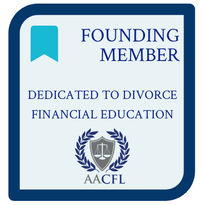 Founding Member of AACFL, Dedicated to Divorce Financial Education