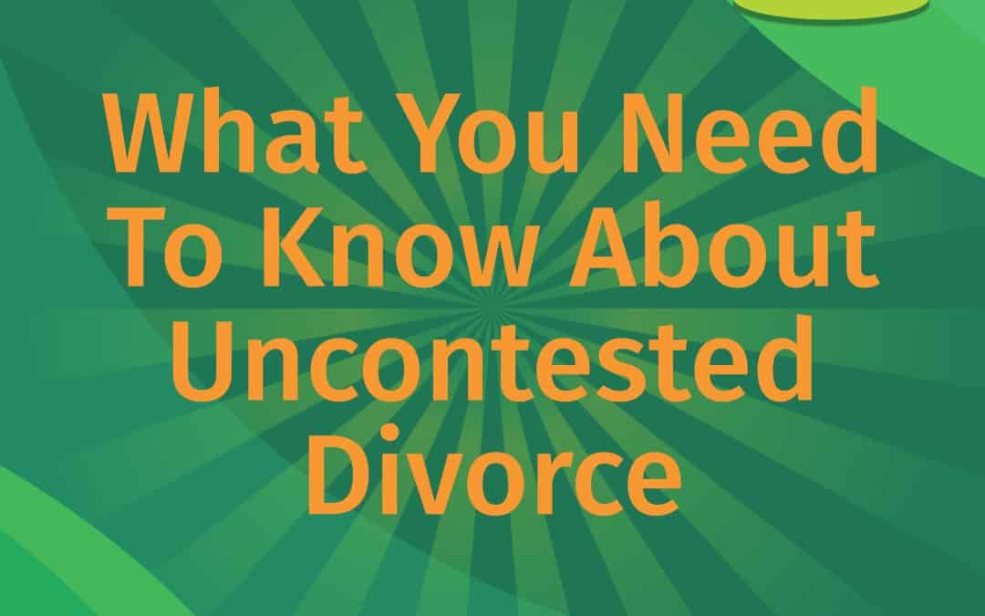 Uncontested Divorce: Here’s What You Need To Know | LEAP Podcast