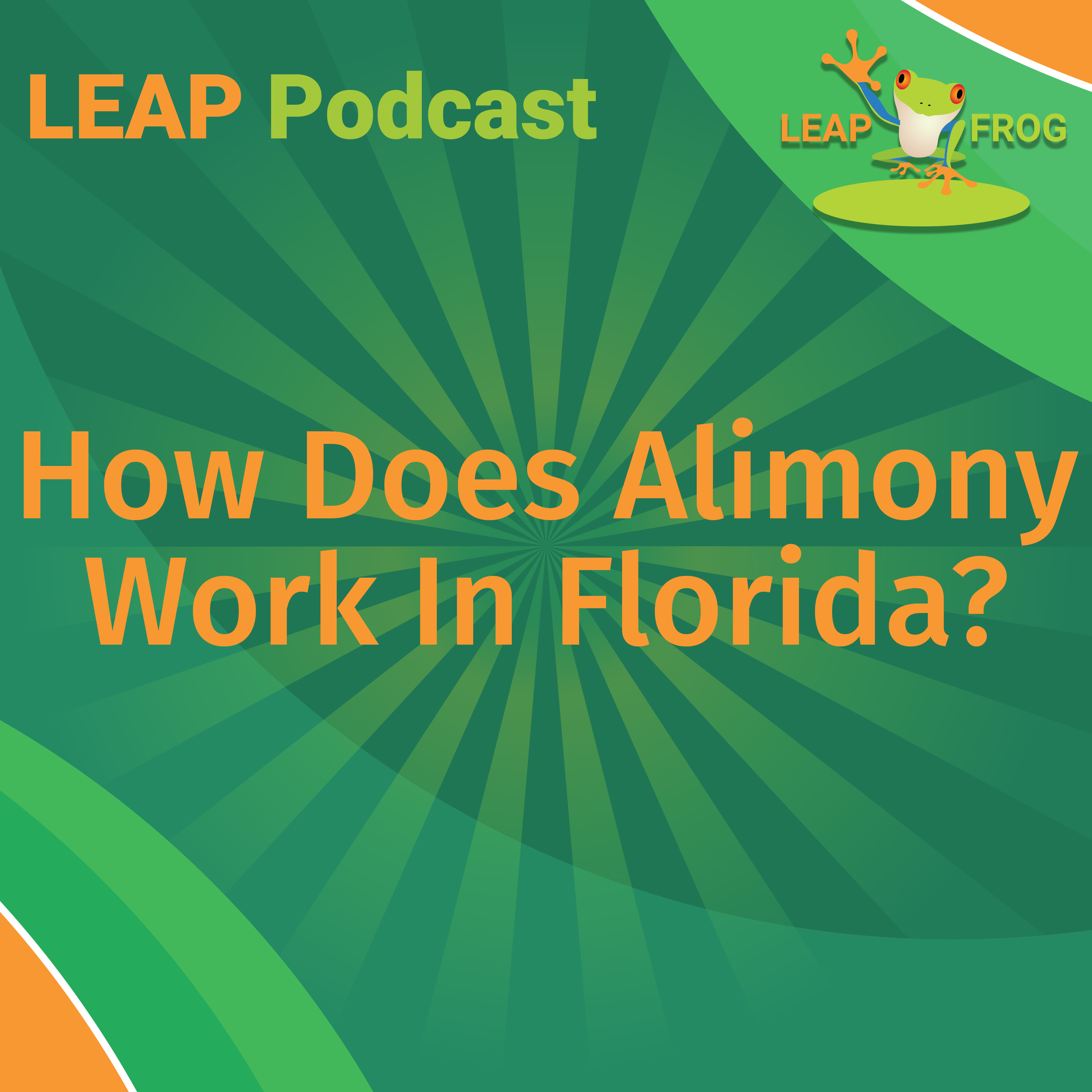 how does alimony work in florida LEAP Podcast cover art