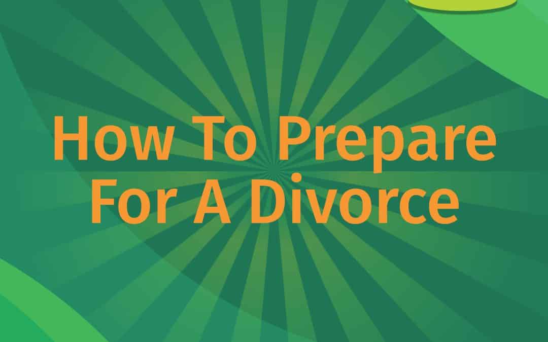 LEAP Podcast How To Prepare For A Divorce episode cover art