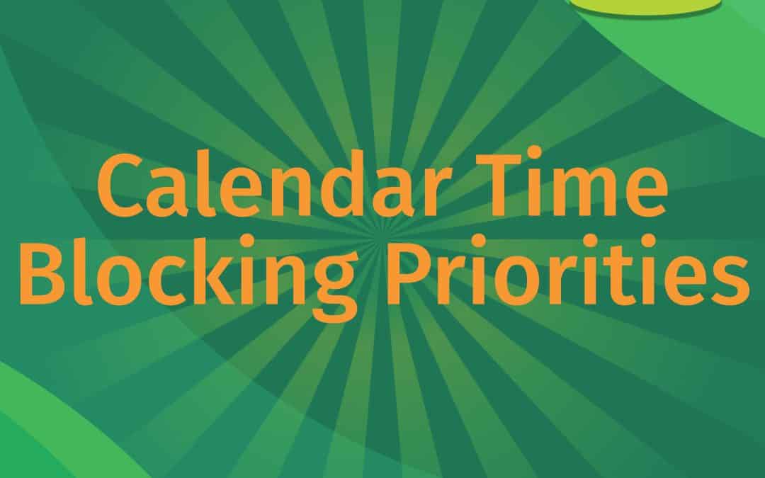 Calendar Time Blocking Priorities LEAP podcast episode cover art