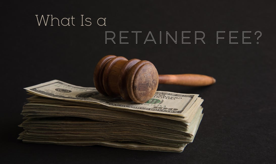 What Is a Retainer Fee?