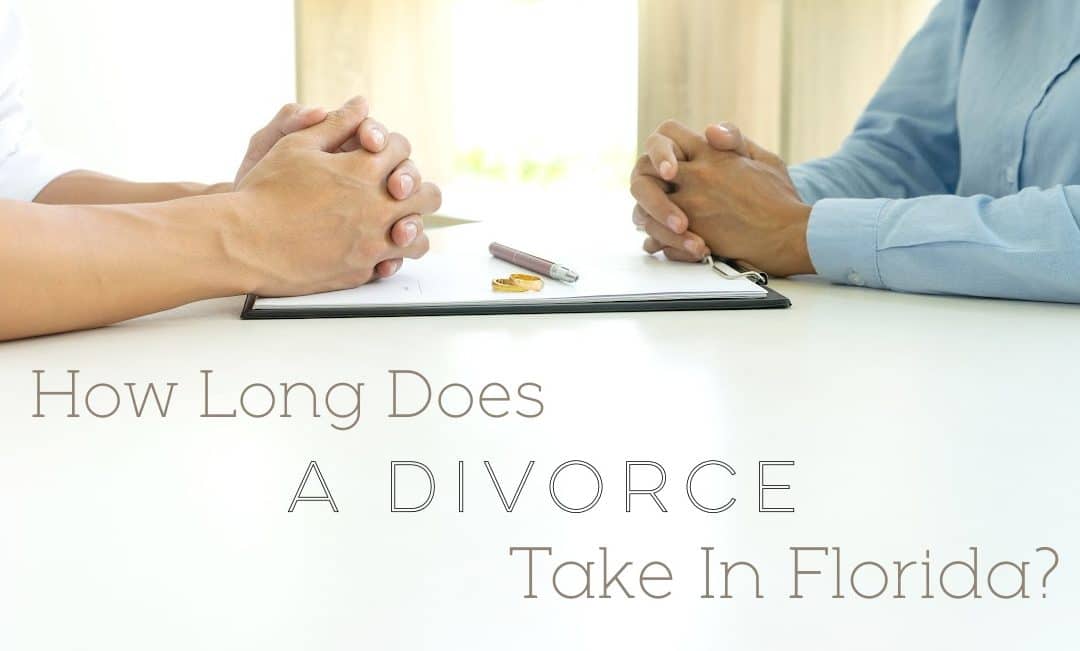 How Long Does a Divorce Take In Florida?