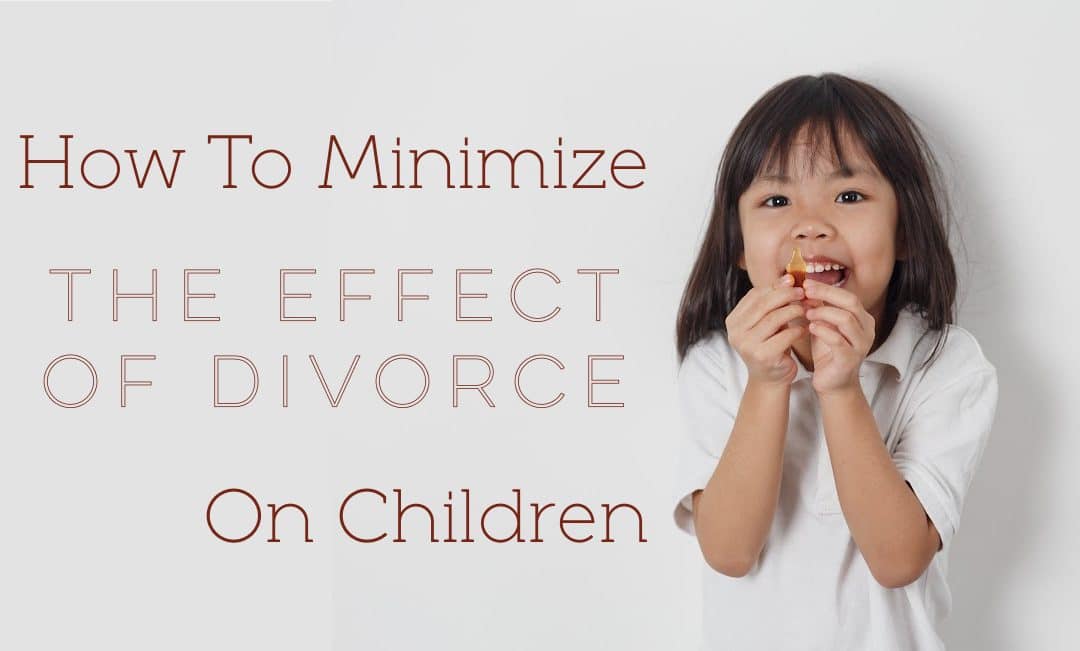 How To Minimize The Effects Of Divorce On Children