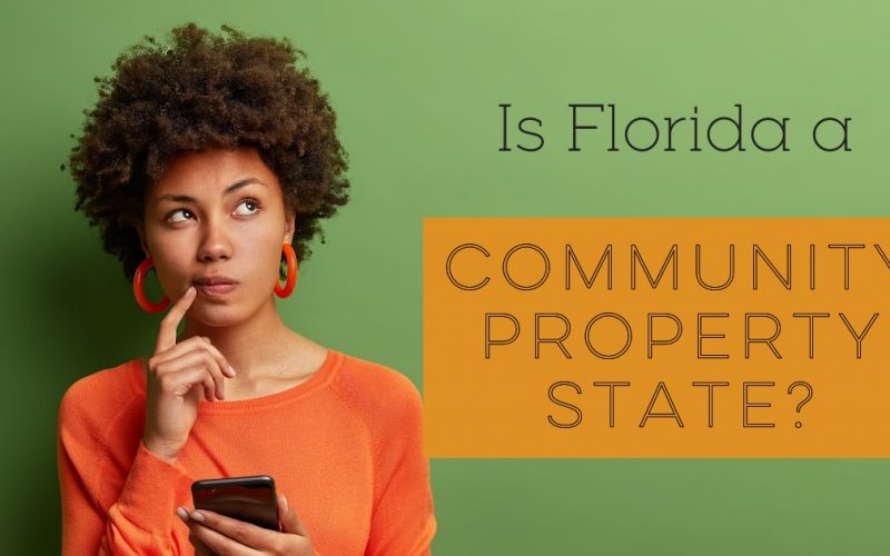 Is Florida a Community Property State?